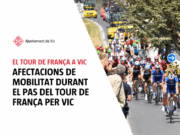 Afectacions de mobilitat per la tercera etapa del Tour de França a Vic